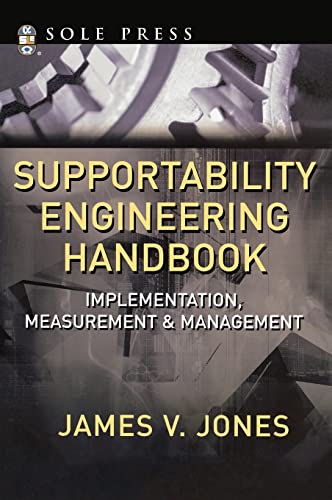Supportability Engineering Handbook: Implementation, Measurement, and Management (MECHANICAL ENGINEERING) view 2