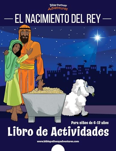 El nacimiento del Rey: Libro de actividades (Spanish Edition)