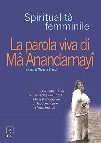 Télécharger La parola viva di Ma Anandamayi PDF Ebook En Ligne