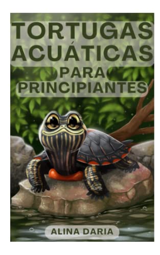 Tortugas acuáticas para principiantes: Cómo mantener y cuidar tortugas acuáticas en casa