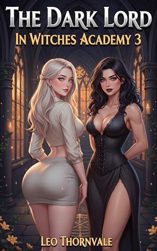 The Dark Lord in Witches Academy 3: A Men’s Dark Fantasy Adventure
