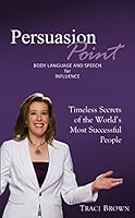 Persuasion Point: Body Language and Speech for Influence 0692305041 Book Cover