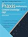 Praxis Mathematics Content Knowledge 5161 Prep: Praxis Math Content Knowledge 5161 Study Guide with 6 Full-length Practice Tests