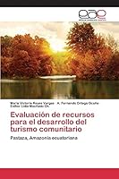 Evaluacion de Recursos Para El Desarrollo del Turismo Comunitario 3659098671 Book Cover