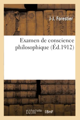 Examen de Conscience Philosophique (French Edition)