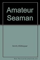 The amateur seaman, B00085ONH8 Book Cover