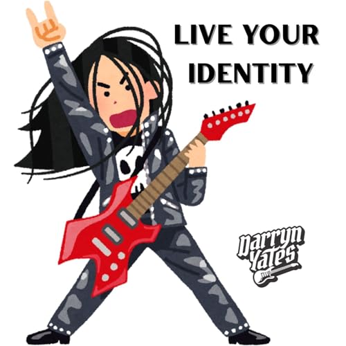 Living Your Identity with Darryn Yates
