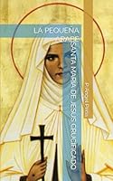 SANTA MARÍA DE JESÚS CRUCIFICADO: LA PEQUEÑA ÁRABE (Spanish Edition) B0CRHJH9JT Book Cover