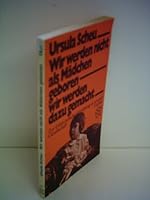 Wir werden nicht als Mädchen geboren - wir werden dazu gemacht: zur frühkindlichen Erziehung in unserer Gesellschaft. 3436024570 Book Cover