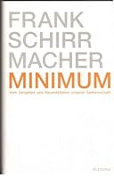 Minimum. Vom Vergehen und Neuentstehen unserer Gemeinschaft 3896672916 Book Cover