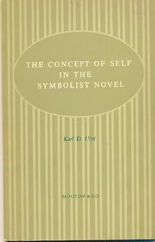 Paperback The Concept of Self in the Symbolist Novel Book