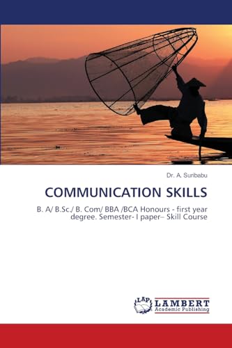 COMMUNICATION SKILLS: B. A/ B.Sc./ B. Com/ BBA /BCA Honours - first year degree. Semester- I paper– Skill Course