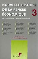 Nouvelle histoire de la pensée économique - tome 3 270713225X Book Cover