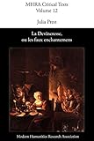 La Devineresse, ou les faux enchantemens. Jean Donneau de Visé et Thomas Corneille. (French Edition)