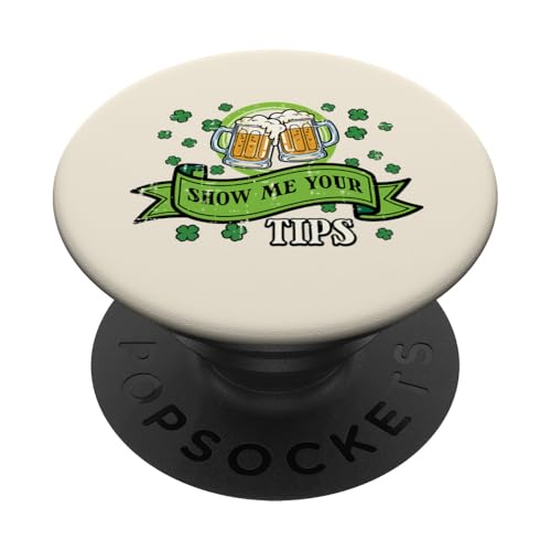 St Patricks Day Waiter Show Me Your Tips Saint Paddys Men PopSockets Adhesive PopGrip
