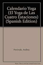 Calendario Yoga (El Yoga de Las Cuatro Estaciones)
