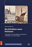  Das Entstehen neuer Freiräume: Vergnügen und Geselligkeit in Stralsund und Reval im 18. Jahrhundert (Veröffentlichungen der Historischen Kommission ... zur pommerschen Geschichte, Band 51)