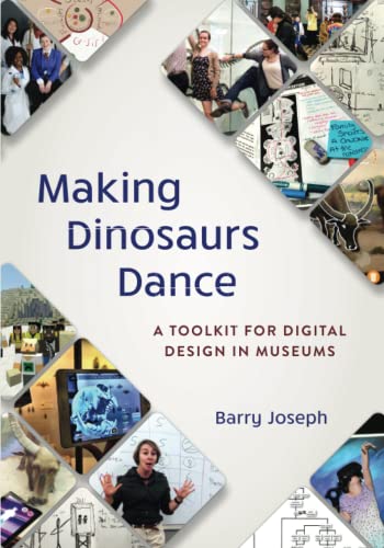 Making Dinosaurs Dance (American Alliance of Museums)