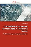 L'Instabilite Des Economies de Credit Dans Le Treatise on Money 6131509220 Book Cover