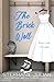 The Brick Wall (Redtails Hockey Book 1)
