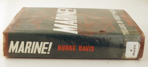 Marine! the Life of Lt. Gen. Lewis B. Puller Usmc 0316175021 Book Cover