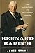 Bernard Baruch: The Adventures of a Wall Street Legend