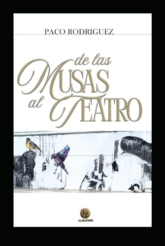 DE LAS MUSAS AL TEATRO.