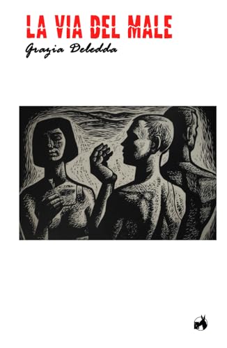 La via del male (Italian Edition) [Italian] B0F65FQJP8 Book Cover