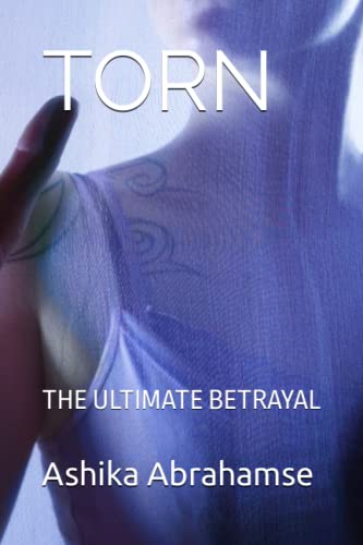 TORN: THE ULTIMATE BETRAYAL