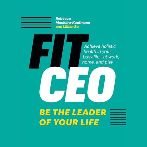 FitCEO by Rebecca Macieira-Kaufmann, Lillian So episode artwork