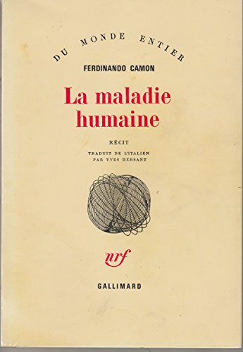 La Maladie humaine récit (DU MONDE ENTIER) [French] 2070701263 Book Cover