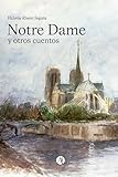 notre dame de la garde parken  Notre Dame y otros cuentos (Spanish Edition)