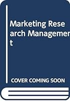 Marketing research management, B0006BN302 Book Cover