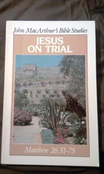 Paperback Jesus on trial (John MacArthur's Bible studies) Book
