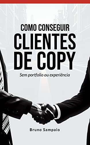 Como conseguir clientes de copywriting rápido: Simples e sofistic...