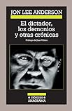 DICTADOR, LOS DEMONIOS Y OTRAS CRONICAS,