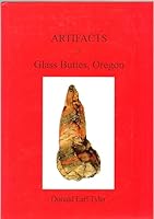 Artifacts of Glass Buttes, Oregon 1884981119 Book Cover