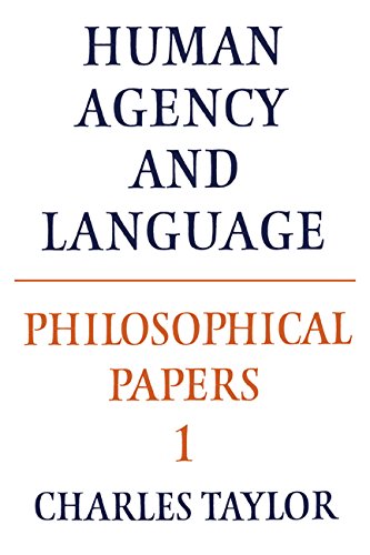 Philosophical Papers: Volume 1, Human Agency and Language (Philosophical Papers (Cambridge))