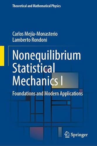 Nonequilibrium Statistical Mechanics I: Foundations and Modern Applications (Theoretical and Mathematical Physics)