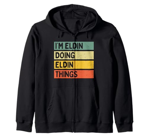 Citation personnalisée humoristique I'm Eldin Doing Eldin Things Sweat à Capuche