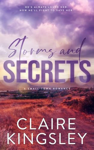 Storms and Secrets: A Small-Town Romance (The H... B0CWPDRVLZ Book Cover
