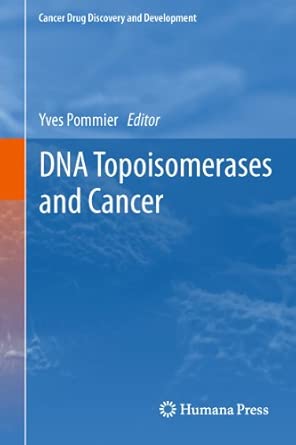 DNA Topoisomerases and Cancer 2012th Edition-Wow! eBook