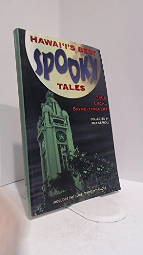 Hawaii's Best Spooky Tales: True Local Spine-Tinglers