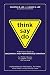 Think Say Do A Believers Guide to Becoming a High Performance Christian