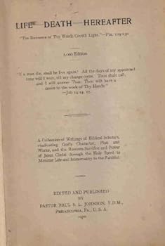 Hardcover Life-------Death-------Hereafter Edited and Published By Paul S.L. Johnson Book