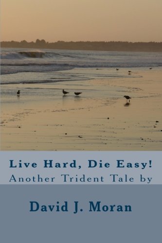 Live Hard, Die Easy!