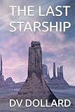 THE LAST STARSHIP