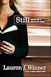 Still: Notes on a Mid-Faith Crisis