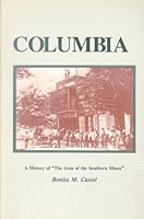 Columbia: A history of "The gem of the southern mines" 0939919087 Book Cover
