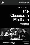 2 Minute Medicine's The Classics in Medicine: Summaries of the Landmark Trials, 1e (The Classics Series)